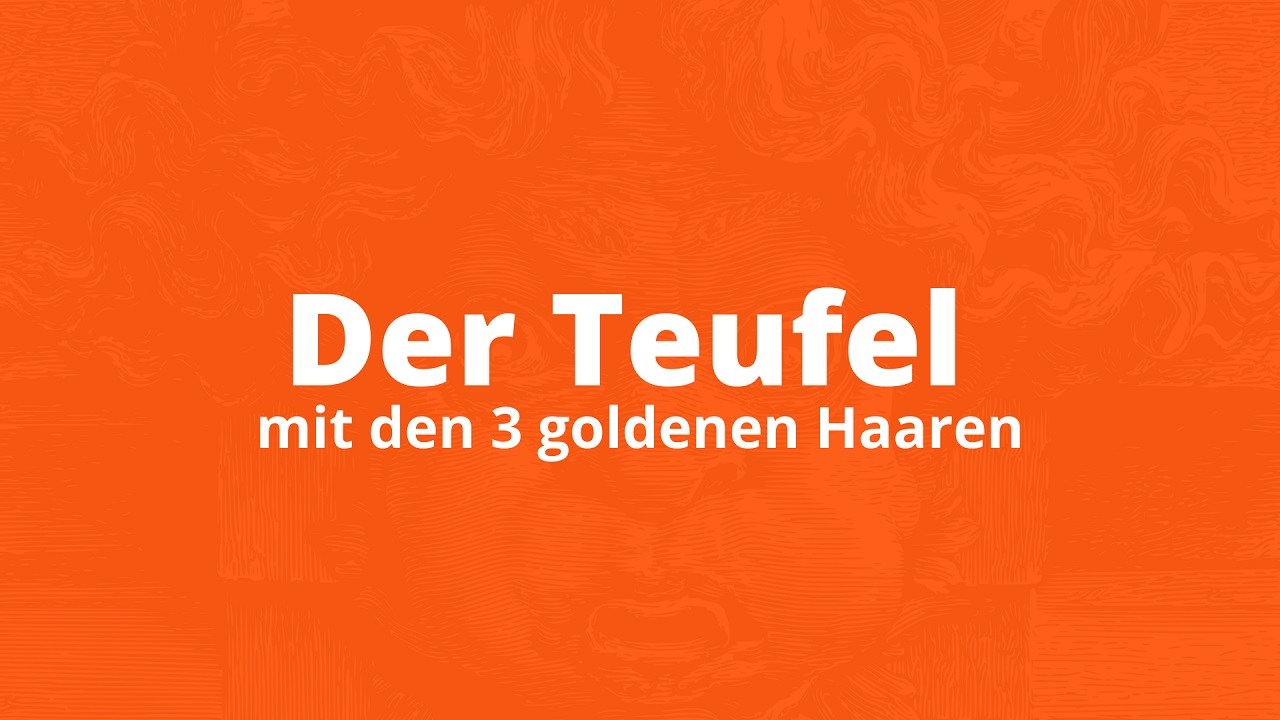 Der Teufel mit den drei goldenen Haaren